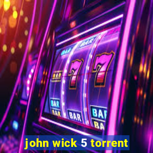 john wick 5 torrent